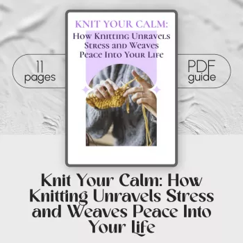 Beginner Stress-Relief Knitting: 5 Easy Projects