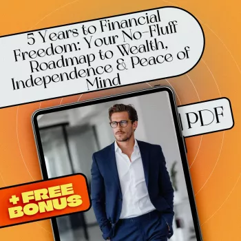 Build a 5-Year Roadmap to Financial Independence